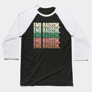 End Racism Vintage Retro Baseball T-Shirt